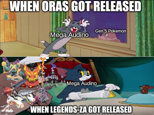 Pokemon revenge | WHEN ORAS GOT RELEASED; Gen 5 Pokemon; Mega Audino; Mega Audino; WHEN LEGENDS-ZA GOT RELEASED | image tagged in memes,funny,pokemon,gaming | made w/ Imgflip meme maker