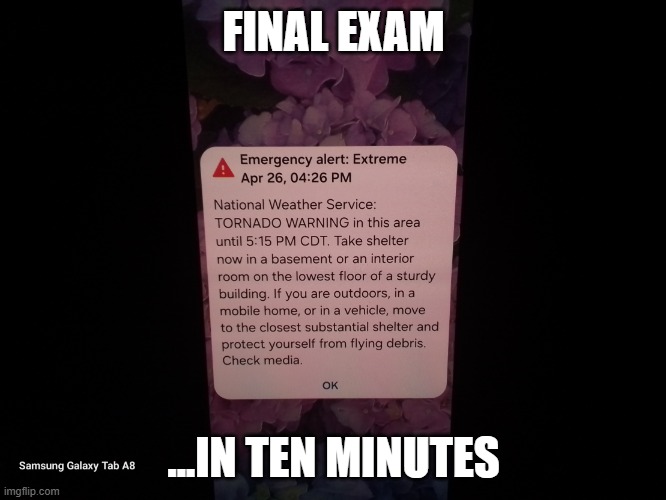 final exam | FINAL EXAM; ...IN TEN MINUTES | image tagged in warning | made w/ Imgflip meme maker