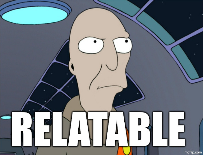 neutral | RELATABLE | image tagged in neutral | made w/ Imgflip meme maker