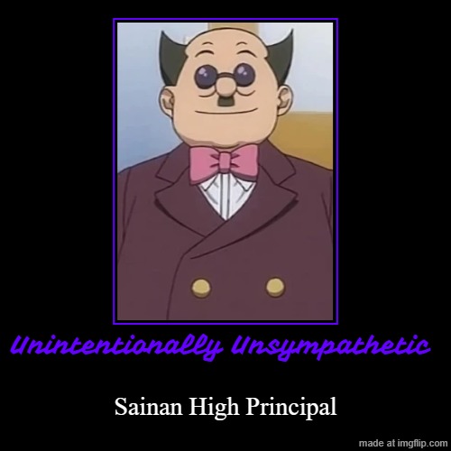 To Love Ru | Unintentionally Unsympathetic | Sainan High Principal | image tagged in funny,demotivationals,to love ru,tv tropes,anime | made w/ Imgflip demotivational maker