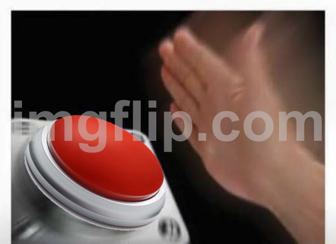 Red Button Hand | image tagged in red button hand | made w/ Imgflip meme maker