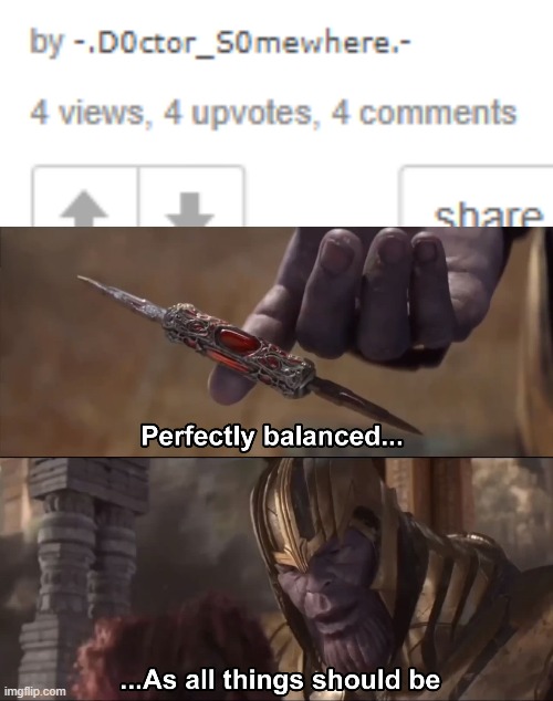 image tagged in thanos perfectly balanced as all things should be | made w/ Imgflip meme maker