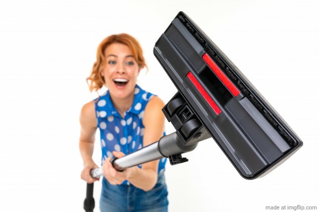 Get Vacuum'd | made w/ Imgflip meme maker