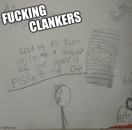 FUCKING                          CLANKERS | made w/ Imgflip meme maker