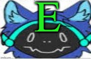E | E | image tagged in protogen peek,memes,green,protogen | made w/ Imgflip meme maker