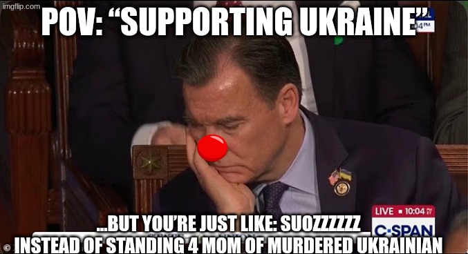 Tom Suozzi meme | POV: “SUPPORTING UKRAINE”; …BUT YOU’RE JUST LIKE: SUOZZZZZZ INSTEAD OF STANDING 4 MOM OF MURDERED UKRAINIAN | image tagged in memes,tom suozzi,politics,ukraine,funny memes,sleeping | made w/ Imgflip meme maker