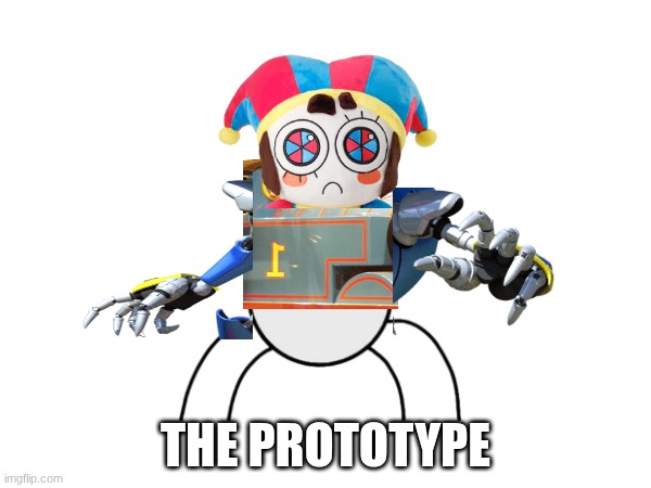 The Prototype Be Like | THE PROTOTYPE | image tagged in poppy playtime | made w/ Imgflip meme maker