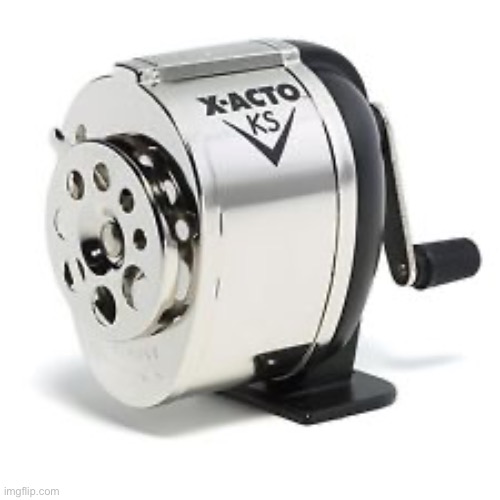 Pencil sharpener | image tagged in pencil sharpener | made w/ Imgflip meme maker