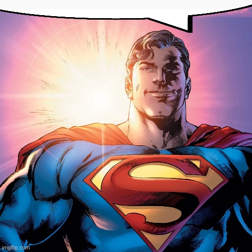 Superman Smiling | image tagged in superman smiling | made w/ Imgflip meme maker