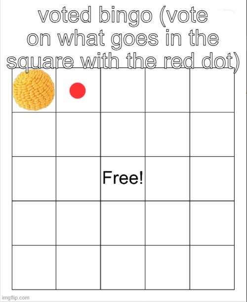 please dont mention anything cursed we dont want red to get ideas | voted bingo (vote on what goes in the square with the red dot) | image tagged in blank bingo | made w/ Imgflip meme maker