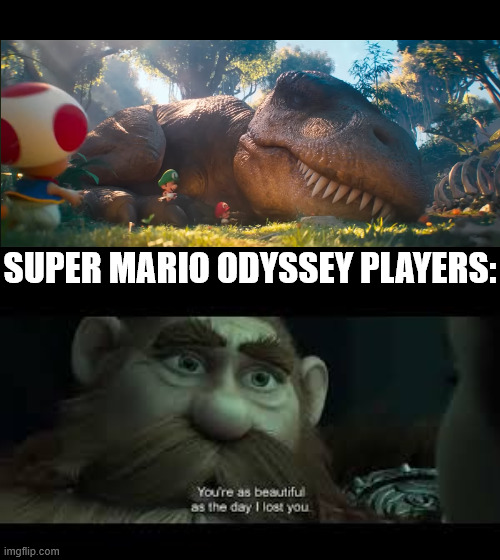 we are eating a banquet come april 1st | SUPER MARIO ODYSSEY PLAYERS: | image tagged in you're as beautiful as the day i lost you,super mario | made w/ Imgflip meme maker