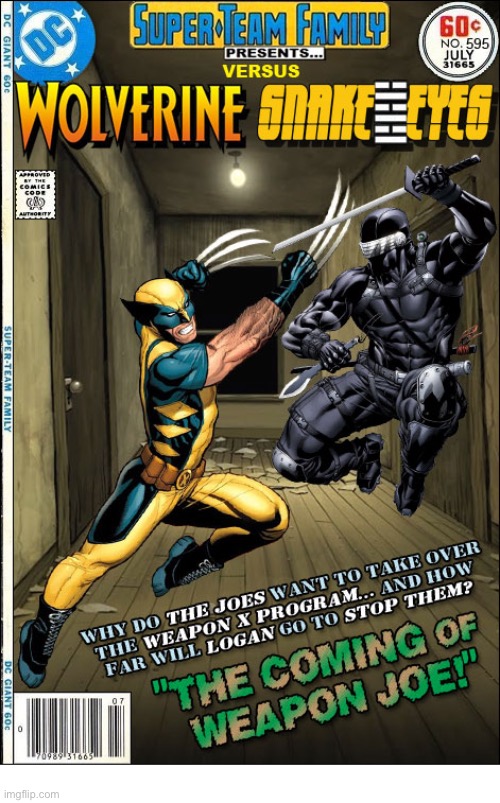 image tagged in comics,wolverine,snake eyes,gi joe,crossover,super team family | made w/ Imgflip meme maker
