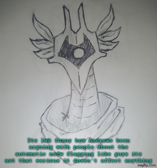 Hunter Temp by ShadowSkul | Its lwk funny how Andrews been arguing with people about the automatic nsfw flagging like guys its not that serious it doesn't affect anything | image tagged in hunter temp by shadowskul | made w/ Imgflip meme maker