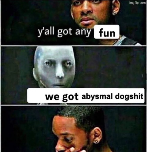 Abysmal dogshit | image tagged in abysmal dogshit | made w/ Imgflip meme maker