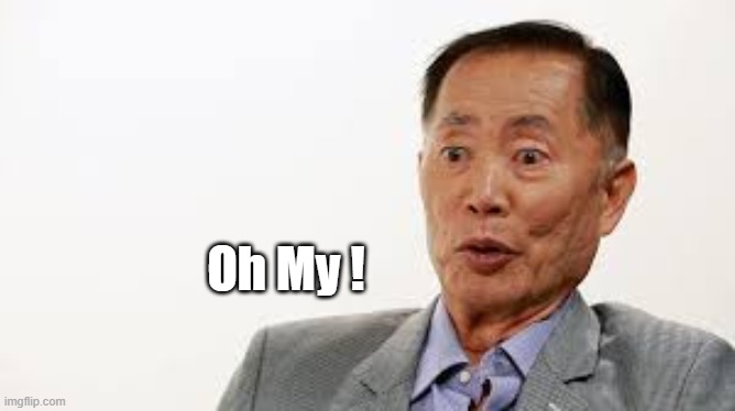 Oh My ! | made w/ Imgflip meme maker