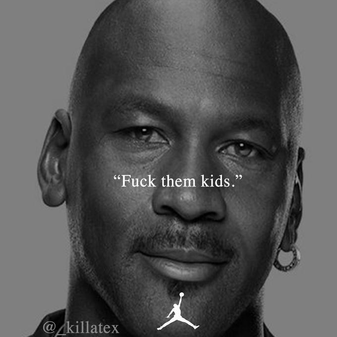 Jordan Them Kids Blank Meme Template
