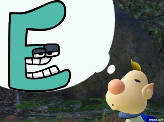 E | image tagged in louie,memes,alphabet lore | made w/ Imgflip meme maker