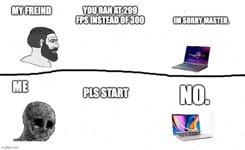 Fr | image tagged in funny,funny memes,pc | made w/ Imgflip meme maker