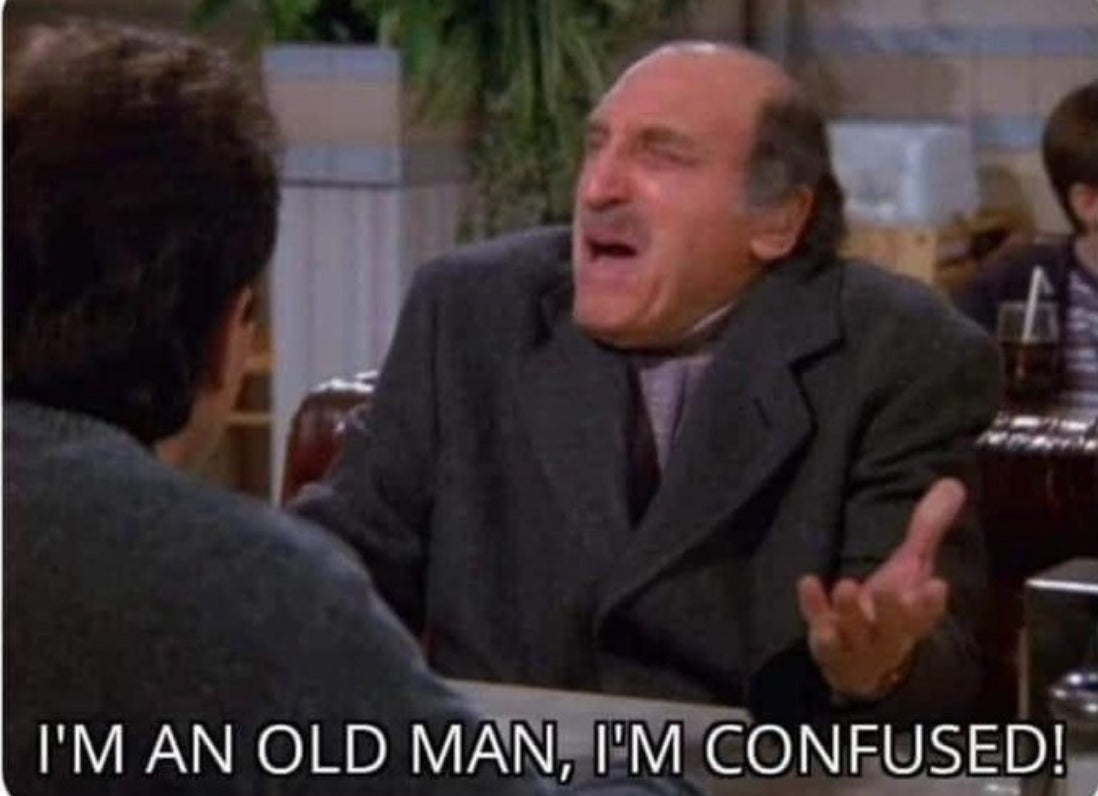 Seinfeld: Uncle Leo “I’m an old man, I’m confused” Blank Meme Template
