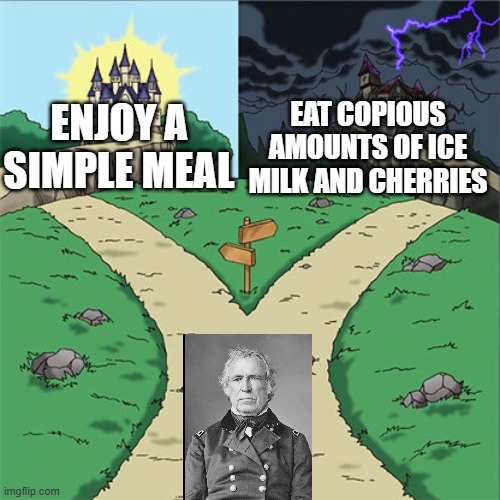 Shoulda Ate the Simple Meal | EAT COPIOUS AMOUNTS OF ICE MILK AND CHERRIES; ENJOY A SIMPLE MEAL | image tagged in two paths | made w/ Imgflip meme maker