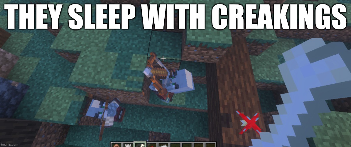 Pillagers | THEY SLEEP WITH CREAKINGS | image tagged in pillagers | made w/ Imgflip meme maker