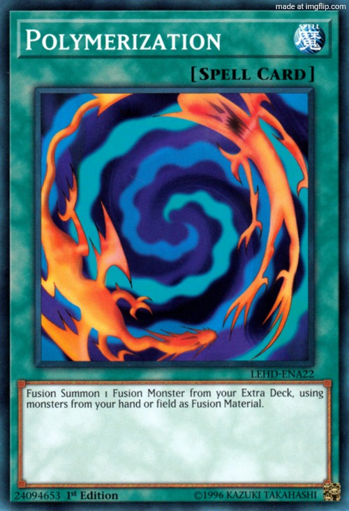 Polymerization (Yu-Gi-Oh!) | image tagged in polymerization yu-gi-oh | made w/ Imgflip meme maker