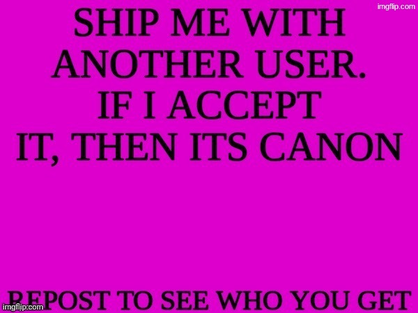 fuck it we collective | image tagged in ship me with another user | made w/ Imgflip meme maker