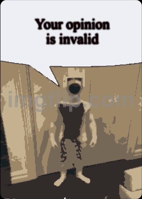 Me when someone says inflation and vore fetishes are good | Your opinion is invalid | image tagged in ratio | made w/ Imgflip meme maker