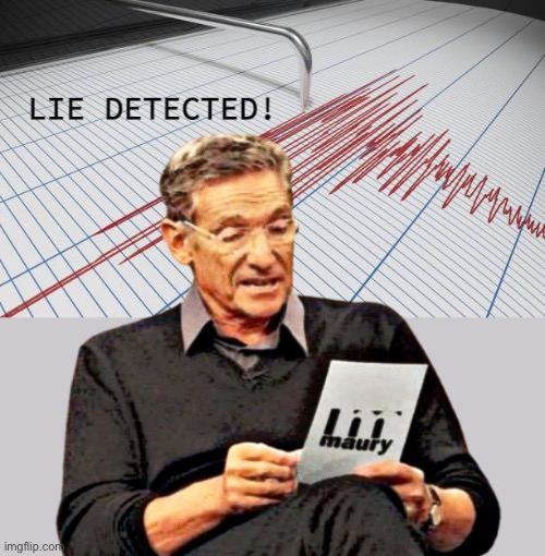 LIE DETECTED! [ d-_-b MEME ] | image tagged in lie detected d-_-b meme | made w/ Imgflip meme maker