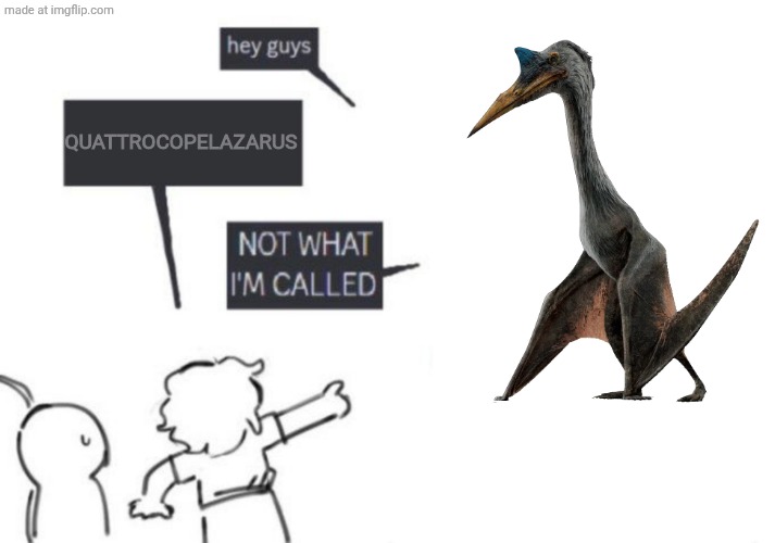 big bird but prehistoric | QUATTROCOPELAZARUS | image tagged in hey guys - not what i'm called,dinosaur,hmmm,i never know what to put for tags,aaaaaaaaaaaaaaaaaaaaaaaaaaa | made w/ Imgflip meme maker