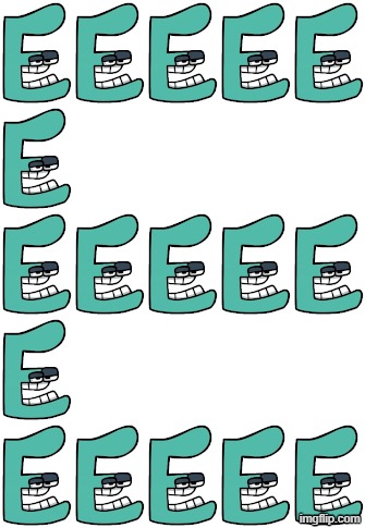 E | image tagged in memes,alphabet lore | made w/ Imgflip meme maker