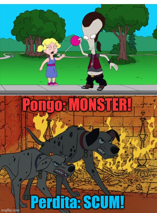 Pongo and Perdita hate Roger's evil alter ego Ricky Spanish as they are angry with him. | Pongo: MONSTER! Perdita: SCUM! | image tagged in 101 dalmatians,pongo,perdita,american dad,ricky spanish,villains | made w/ Imgflip meme maker
