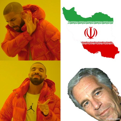 Israel was here | image tagged in drake hotline bling,iran,war,distraction,jeffrey epstein,donald trump | made w/ Imgflip meme maker