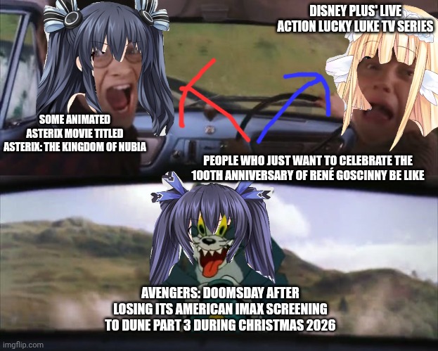 Tom chasing Harry and Ron Weasly | DISNEY PLUS' LIVE ACTION LUCKY LUKE TV SERIES; SOME ANIMATED ASTERIX MOVIE TITLED ASTERIX: THE KINGDOM OF NUBIA; PEOPLE WHO JUST WANT TO CELEBRATE THE 100TH ANNIVERSARY OF RENÉ GOSCINNY BE LIKE; AVENGERS: DOOMSDAY AFTER LOSING ITS AMERICAN IMAX SCREENING TO DUNE PART 3 DURING CHRISTMAS 2026 | image tagged in tom chasing harry and ron weasly,avengers doomsday,asterix,imax,lucky luke,dune | made w/ Imgflip meme maker