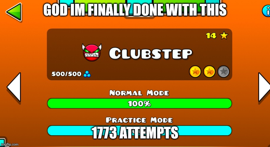GOD IM FINALLY DONE WITH THIS; 1773 ATTEMPTS | made w/ Imgflip meme maker