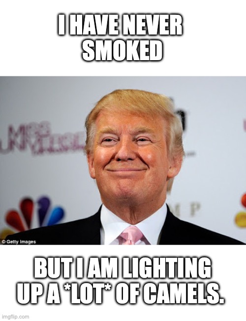 With the lives saved in the future, Trump deserves the Nobel Peace Prize for the next decade. | I HAVE NEVER 
SMOKED; BUT I AM LIGHTING UP A *LOT* OF CAMELS. | image tagged in 2016,iran,israel,usa,bombing,freedom | made w/ Imgflip meme maker