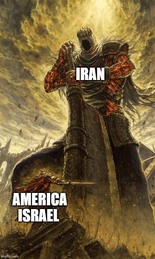 iran will triumph against aggressors | IRAN; AMERICA ISRAEL | image tagged in yhorm dark souls,iran,iranian,persian,america,israel | made w/ Imgflip meme maker
