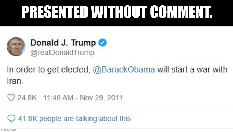 Are we any closer to getting the full Epstein files yet? | PRESENTED WITHOUT COMMENT. | image tagged in donald trump,obama,iran,terrorism,jeffrey epstein,ww3 | made w/ Imgflip meme maker