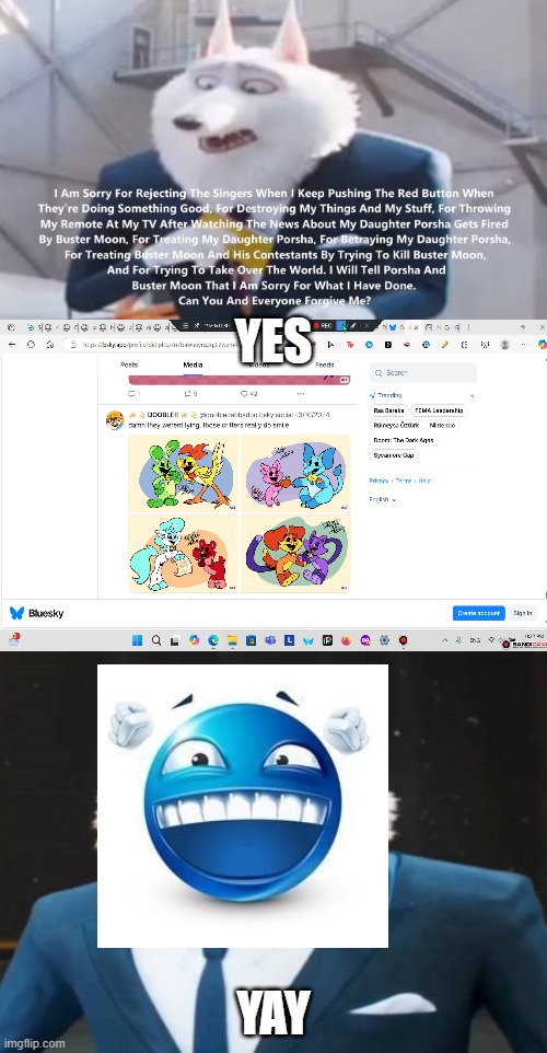 I ruined an unfunny apology denied template with Those critters really do smile! | YES; YAY | image tagged in who denies jimmy crystal's apology | made w/ Imgflip meme maker