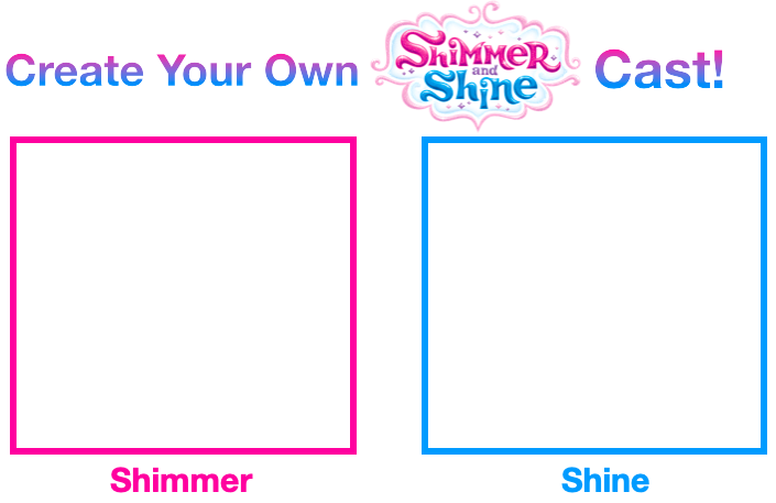 Create Your Own Shimmer And Shine Cast! Blank Meme Template