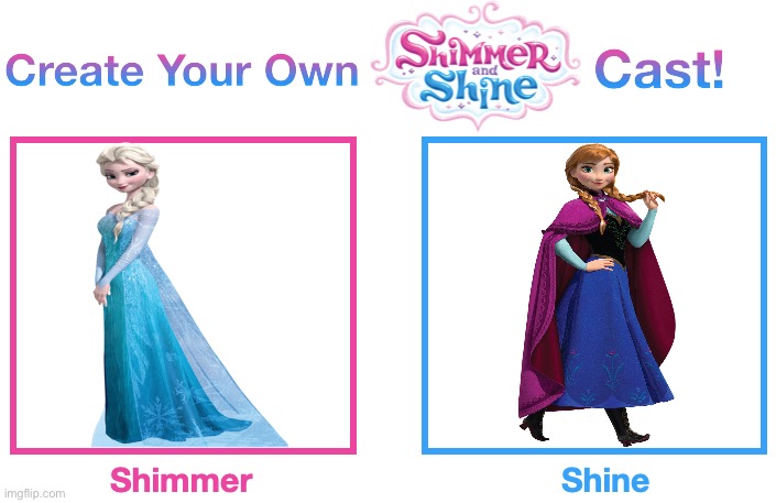 Elsa and Anna (Shimmer and Shine) | image tagged in create your own shimmer and shine cast,frozen,shimmer and shine,cast meme,elsa frozen,anna frozen | made w/ Imgflip meme maker