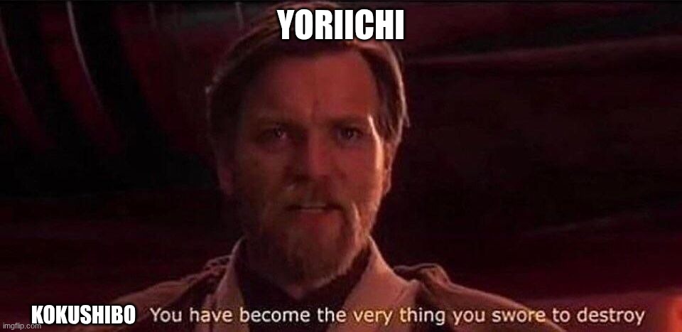 I love kokushibo's backstory | YORIICHI; KOKUSHIBO | image tagged in you've become the very thing you swore to destroy,demon slayer | made w/ Imgflip meme maker