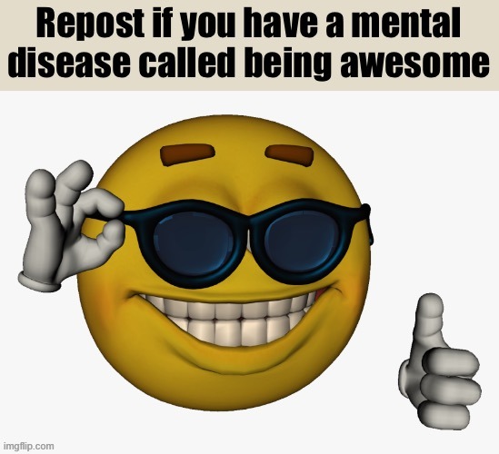 Disease Known As Awesomeness | image tagged in disease known as awesomeness | made w/ Imgflip meme maker