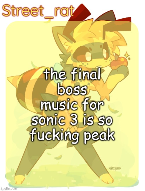 Rats beecat temp | the final boss music for sonic 3 is so fucking peak | image tagged in rats beecat temp | made w/ Imgflip meme maker