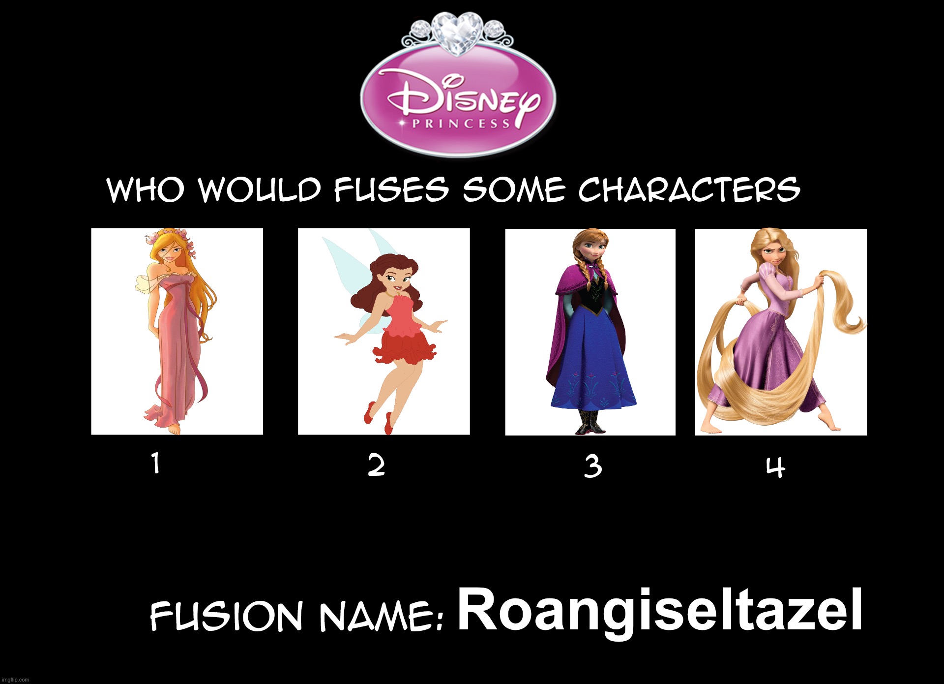 Disney Fusion - Romina Marroquin Payro | Roangiseltazel | image tagged in 4 fusion template,doblaje,disney,spanish,disney princess,disney fairies | made w/ Imgflip meme maker