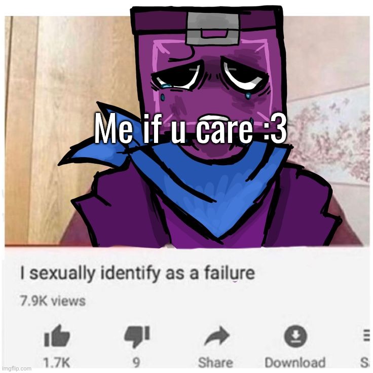 not my art btw. I love this dude so much. | Me if u care :3 | made w/ Imgflip meme maker