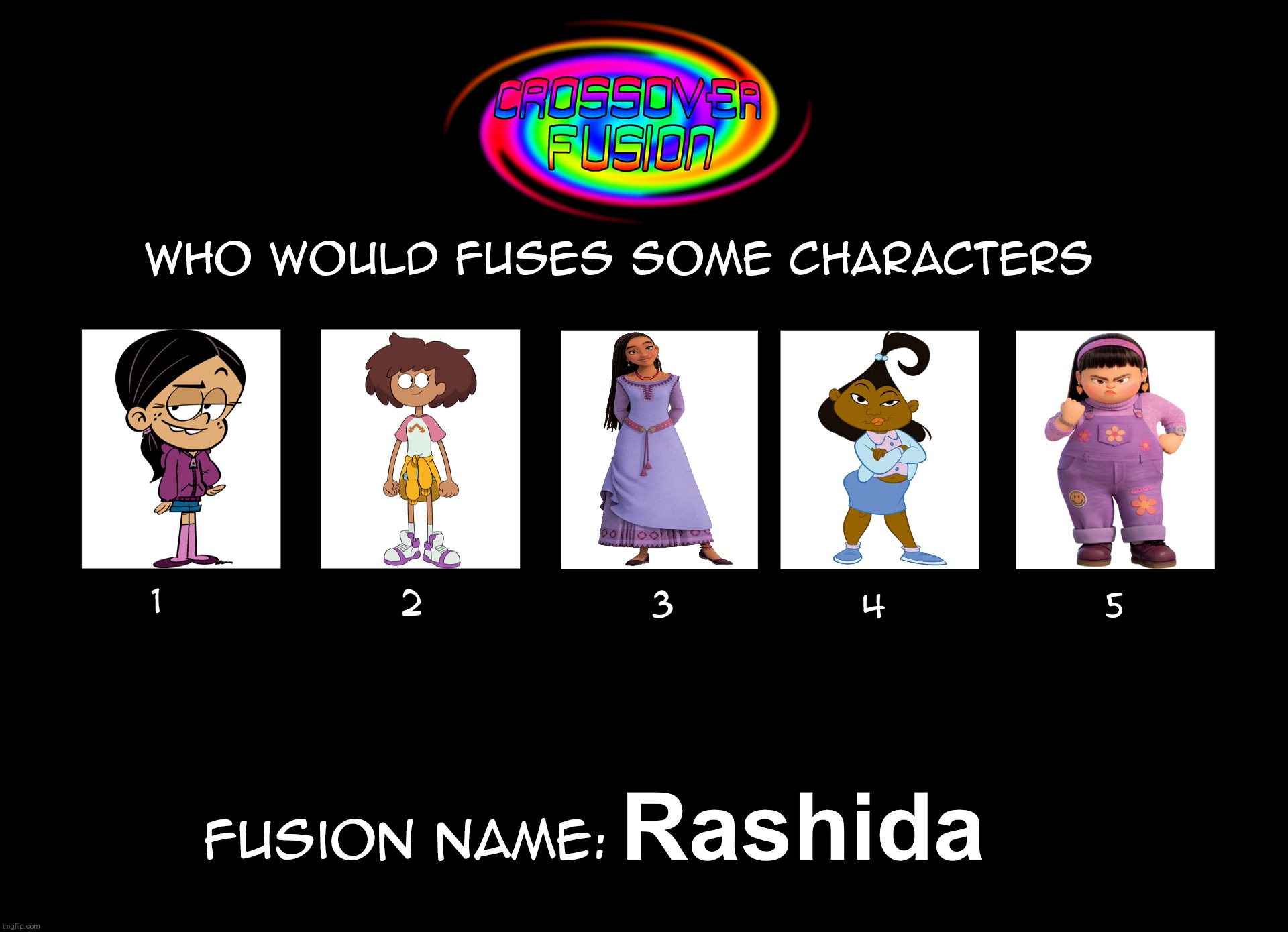 Crossover Fusion - Ronnie Anne Santiago Anne Boonchuy Asha Dijonay Jones and Abby Park | Rashida | image tagged in 5 fusion template,turning red,the proud family,wish,amphibia,the loud house | made w/ Imgflip meme maker