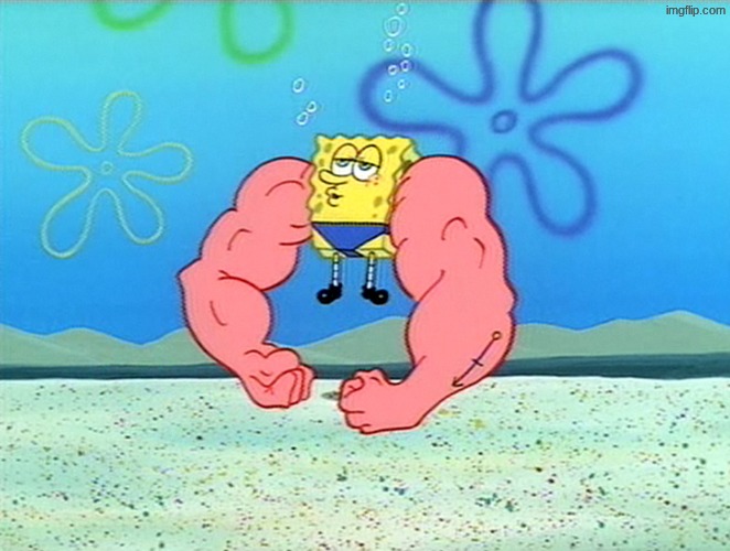 Sponge Bob Flex | image tagged in sponge bob flex | made w/ Imgflip meme maker