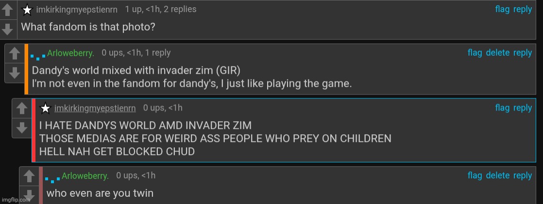 ok so I get why they would say that for dandys, but why invader zim?? | made w/ Imgflip meme maker