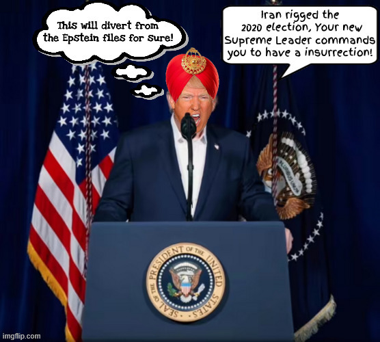 Last chance for a insurrection | image tagged in last chance for a insurrection,supreme leader of iran,operation divert epstein,war criminal trump,maga military mendacity | made w/ Imgflip meme maker
